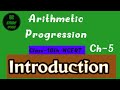 Arithmetic Progression | Introduction | Chapter-5 | Class 10 Maths | NCERT