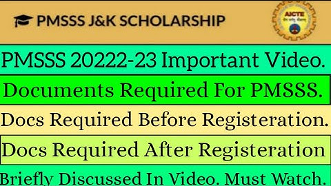 PMSSS 2022 Important Documents Required Before And After Registeration.