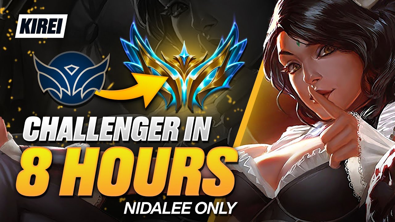 UNRANKED to CHALLENGER in 8 Hours - Nidalee Guide
