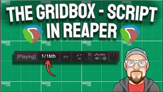 The Gridbox (Script) in REAPER