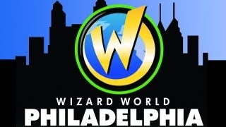 Wizard World Comic Con Philadelphia