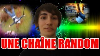 Une Chaîne Random - Clément Random
