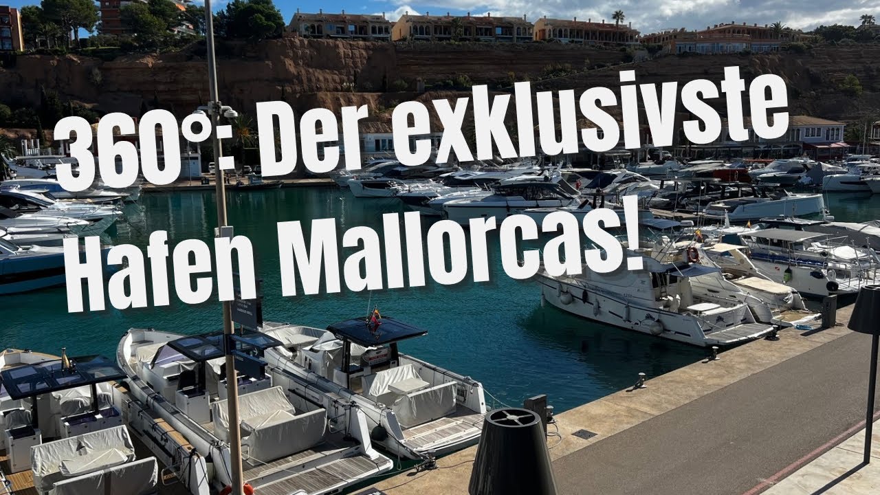 Port Adriano in 360° – Luxushafen hautnah erleben!