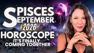 PISCES Sun Moon Rising SEPTEMBER 2026 ♑ Financial Breakthroughs, Love & A Sudden Change of Home
