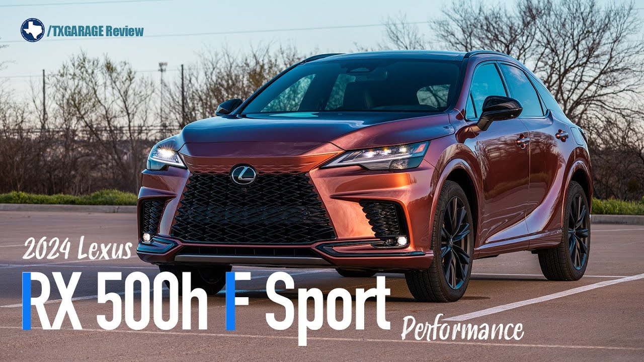 The Next Chapter in Lexus' Legacy - The 2024 RX 500h F Sport Performance