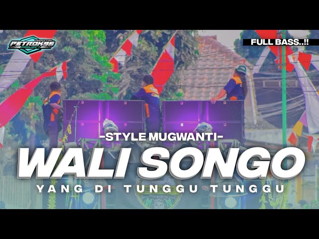 DJ WALI SONGO VIRAL TIKTOK STYLE MUGWANTI FULL BASS class=