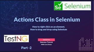 How to perform Drag and Drop in Selenium WebDriver || How to right Click in Selenium WebDriver