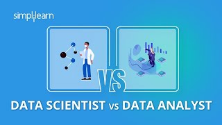 Data Scientist Vs Data Analyst Difference Between Data Scientist And Data Analyst Simplilearn