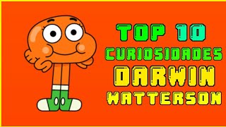 Top 10 Curiosidades De Darwin Watterson - Alex El Misterioso