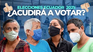 Elecciones Ecuador 2021: ¿Acudirá a votar o no? | DIARIO EXPRESO