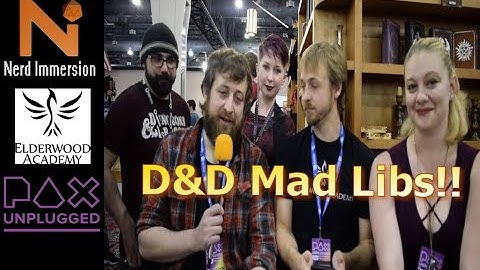 D&D Mad Libs with Elderwood Academy at PAX Unplugged 2018 | Nerd Immersion