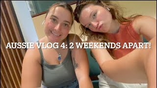 Aussie Vlog 4: 2 Weekends Apart!