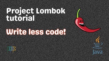 Lombok (java) tutorial. Never write boilerplate code again.