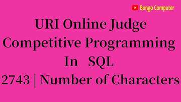 How To Solve URI Online Judge SQL #2743 Number of Characters