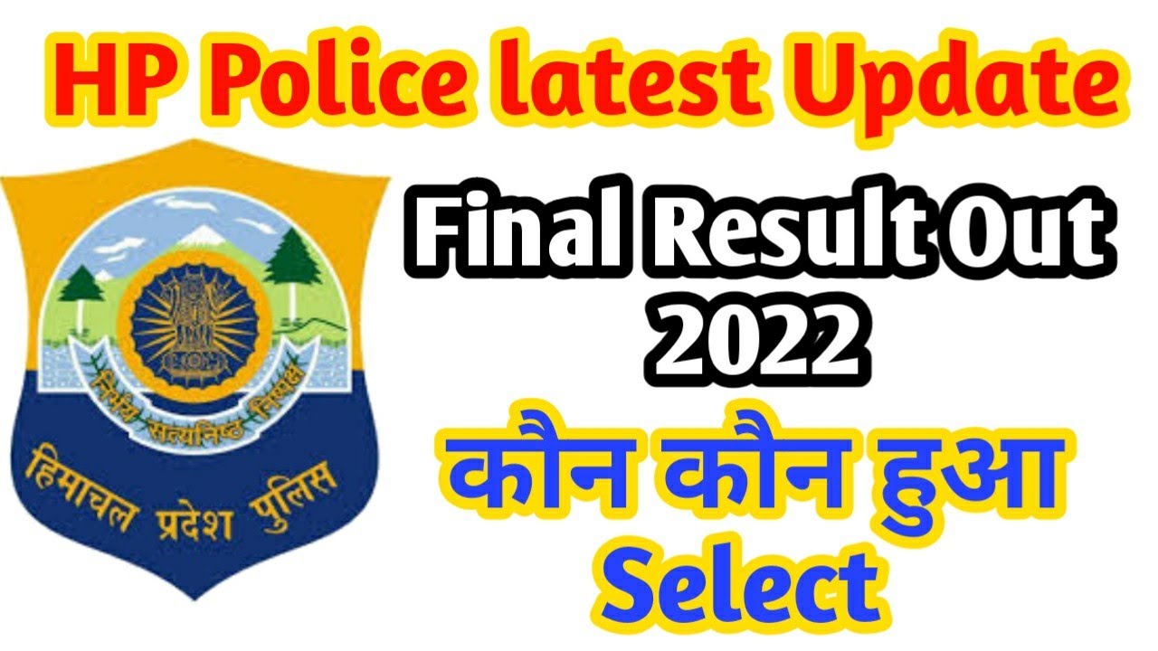 HP Police Final result out | Police constable result out 2022