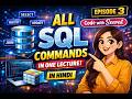 Complete SQL Commands in One Video 🔥 | SQL Full Tutorial in Hindi | Episode 3