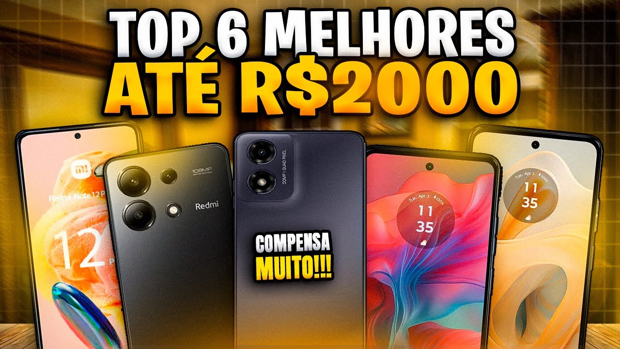 TOP 6 MELHORES CELULARES ATÉ 2000 em 2025 (Confira o Melhor Celular Até ...