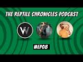 The Reptile Chronicles Podcast #EP08 Harry Craft &amp; Josh Novelli
