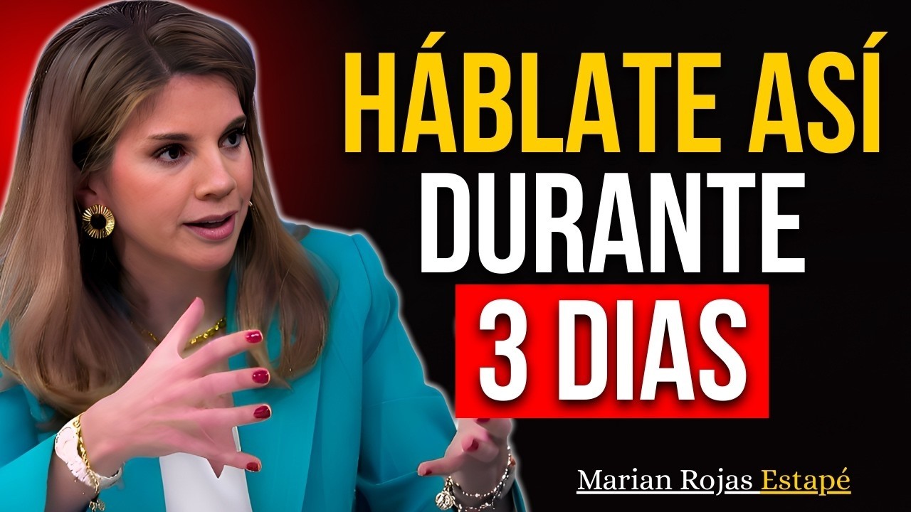 Háblate Así por 3 Días y Atrae Todo lo que Deseas (sin mucho esfuerzo) | Marian Rojas Estapé