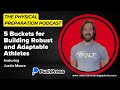 Justin Moore on His 5 Buckets for Building Robust and Adaptable Athletes