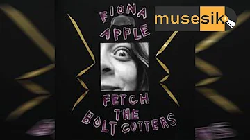 Fiona Apple - Fetch The Bolt Cutters (Recenzie Album)