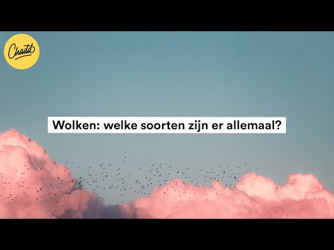 Video: Soorten wolken: wat zijn het?