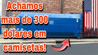 ACHAMOS MAIS DE 300 DOLARES EM CAMISETAS NO LIXO DOS ESTADOS UNIDOS!🇺🇸🇺🇸🇺🇸 Dumpster-basura