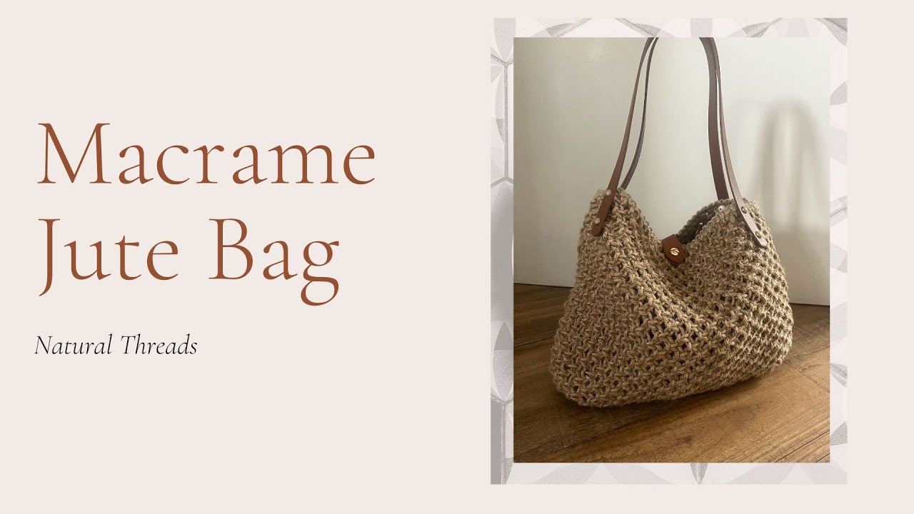 Eco Chic: Macrame Jute Bag