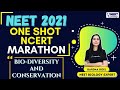 One Shot NCERT Marathon: Bio-Diversity and Conservation | NEET 2021 | NEET Toppers | Garima Goel