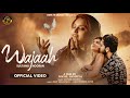 Wajaah (Official Video)-  Sultana Nooran | New Punjabi Song 2024 | Latest Punjabi song 2024