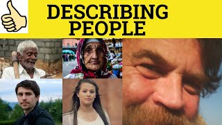 🔵 Describing People - An Example of a Description - Describe a Person in English - ESL