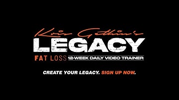 Time to Create Your Legacy | 12 Week Fat Loss Daily Video Trainer