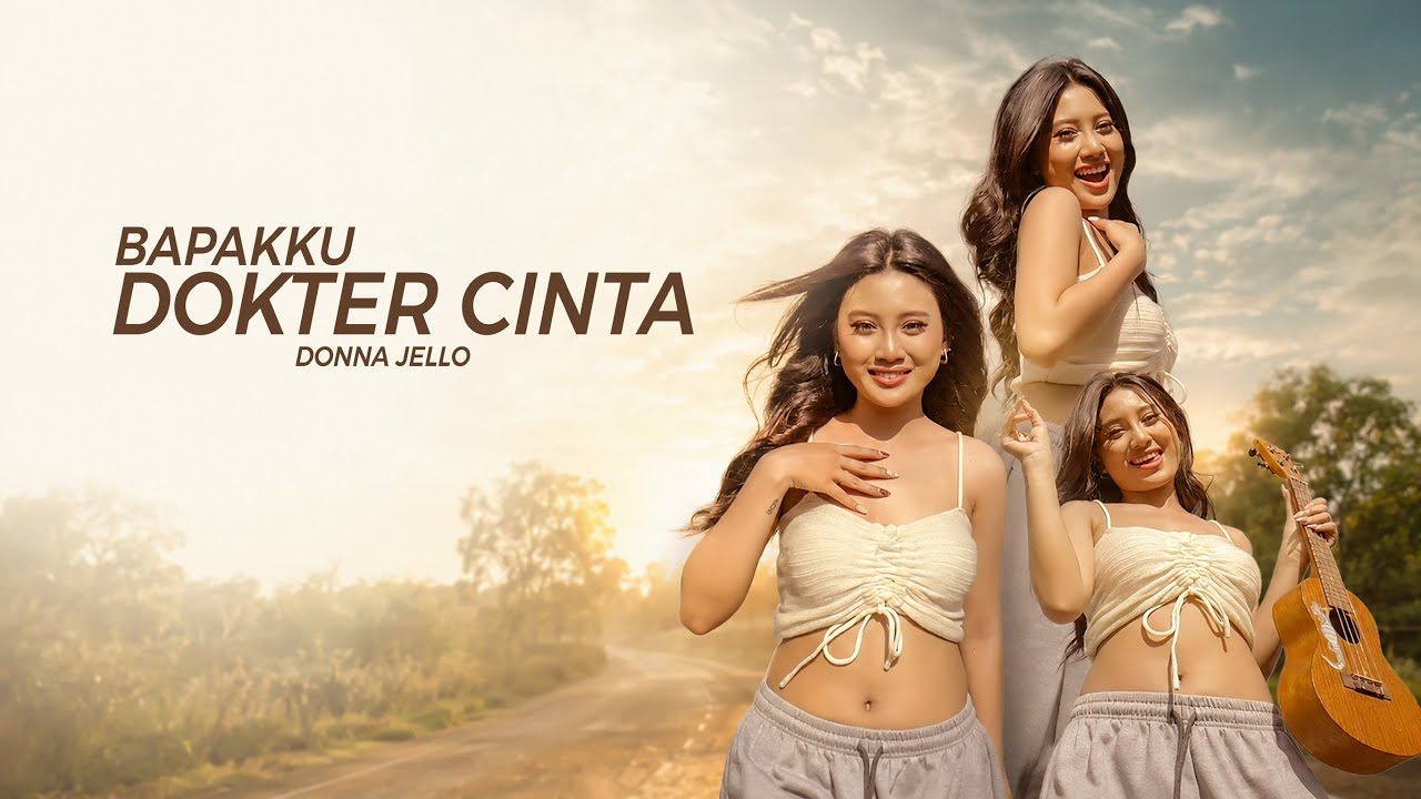 BAPAKKU DOKTER CINTA - Donna Jello ft. Bajol Ndanu (Official Music Video) GOYANG KOREAN STYLE