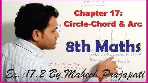 8th Maths Ex.17.2 | Chapter 17 Circle | Chord & Arc | Mahesh Prajapati