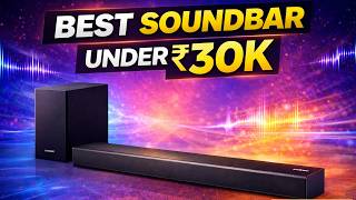 Top 5 Best Soundbars Under ₹30,000 🔥 Don’t Buy Before Watching!