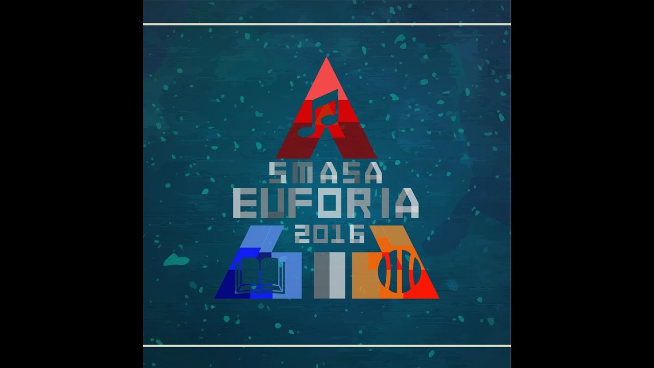 [OFFICIAL] Teaser SMASA EUFORIA 2016