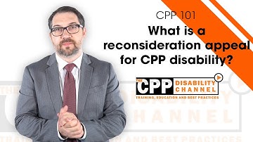 What is a reconsideration appeal for CPP disability?