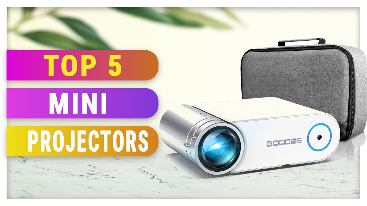 Top 5 Best Mini Projectors 2021 YouTube
