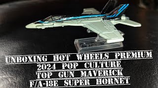 Top Gun Maverick FA18E Super Hornet, Hot Wheels 2024 Pop Culture