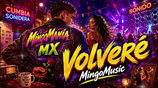 💔 Volveré 🌙 | Cumbia Sonidera Romántica para Bailar y Recordar | MingoMusic