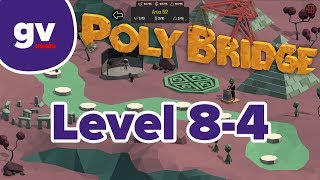 Poly Bridge 8-4: Lever It To Me (Solution)