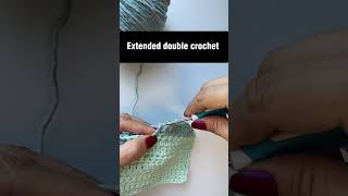 Crochet for beginners: Extended double crochet