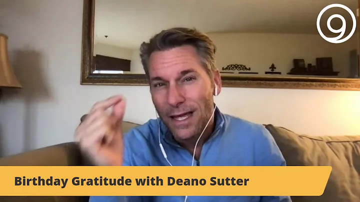 Birthday Gratitude with Deano Sutter