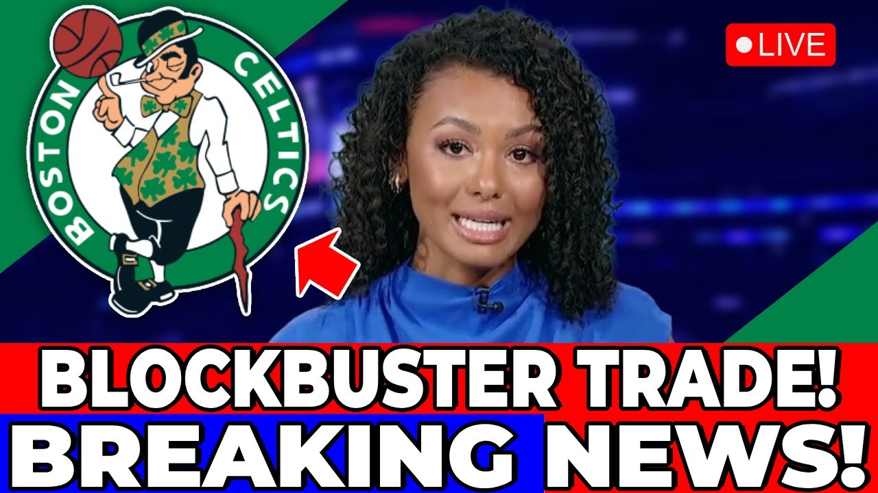 JUST NOW! CELTICS BOARD CONFIRMS TRADE RUMORS? BOSTON CELTICS NEWS
