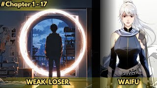 The Loser got His Own Dungeon at Home where Only He can Level Up and find Waifu's - Manhwa Recap