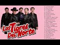 Los Tigres Del Norte Grandes Exitos - Las 30 Mejores Canciones De Los Tigres Del Norte