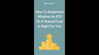 How To Determine Whether A ETF or Mutual Fund Is Best For You