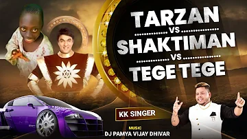 Tarzan vs tenge vs shaktiman ( tarpa mix ) kk singer | dj pamya 2024 gavthi mix