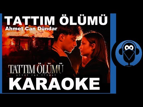 Ahmet Can Dündar - Tattım Ölümü / (Karaoke)  / COVER