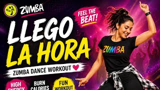 Llego La Hora Zumba Dance Workout 💃 | High Energy Latin Fitness | Full Routine